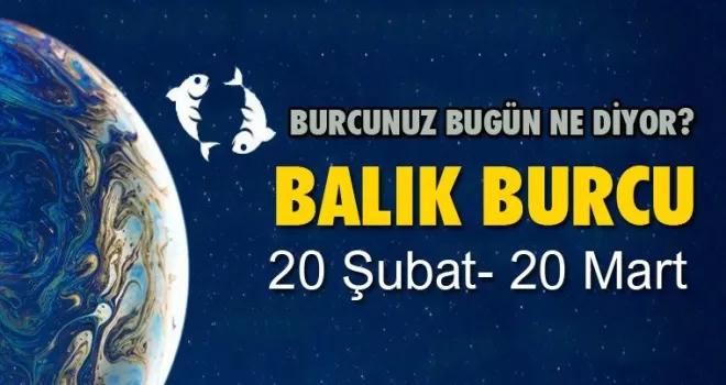 Balık -  8 Temmuz 2025 Salı Günlük Burç Yorumu