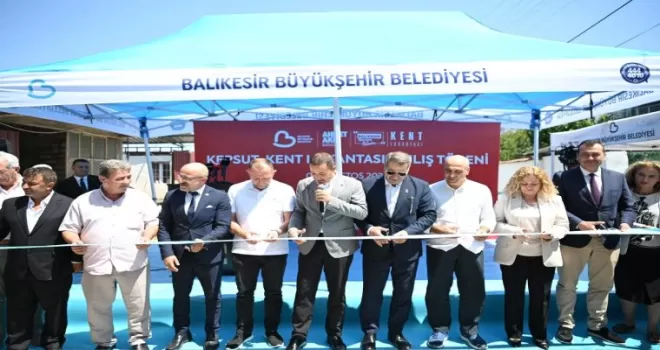 Balıkesir’de Kepsut’a Kent Lokantası ve altyapı desteği
