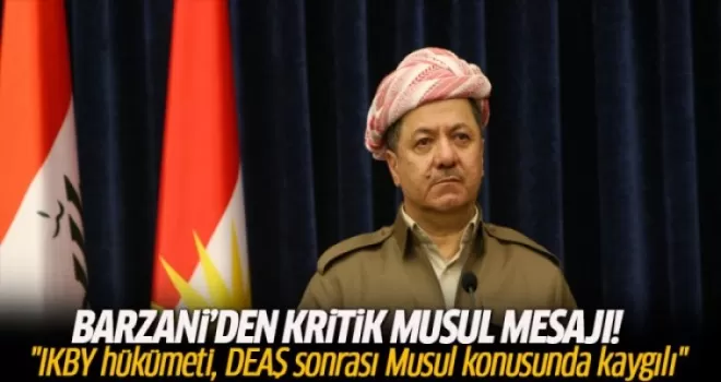 Barzani'den kritik Musul açıklaması!