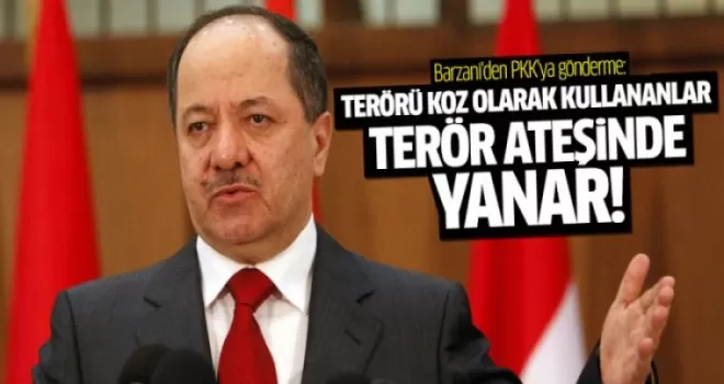 Barzani'den PKK'ya gönderme
