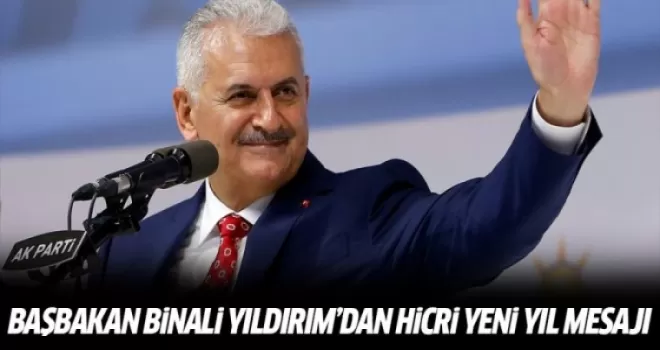 Başbakan Yıldırım'dan Hicri yeni yıl kutlaması