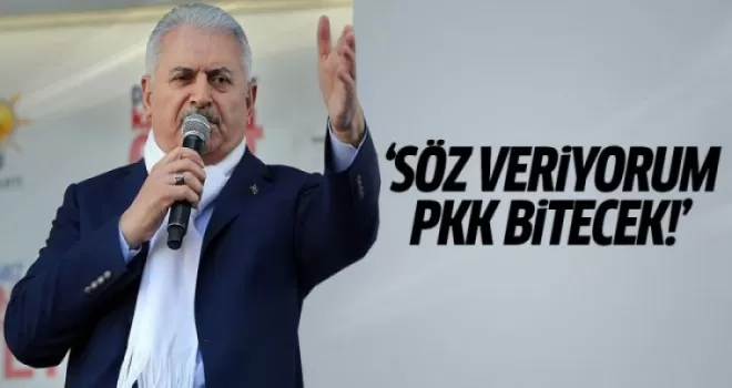 Başbakan Yıldırım: Söz veriyorum PKK bitecek!