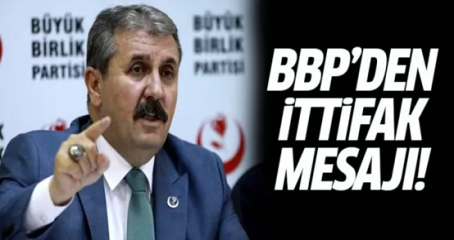BBP'den İttifak Açıklaması