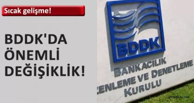 BDDK‘da önemli gelişme!