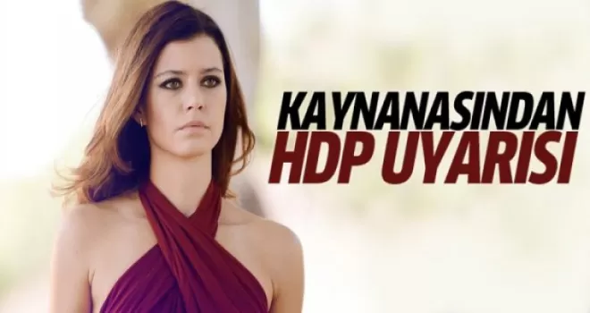 Beren Saat'e kaynanasından HDP tepkisi