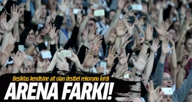 Beşiktaş kendisine ait olan desibel rekorunu kırdı!