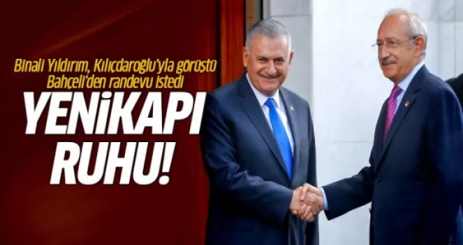 Binali Yıldırım, Kılıçdaroğlu'yla görüştü, Bahçeli'den randevu istedi