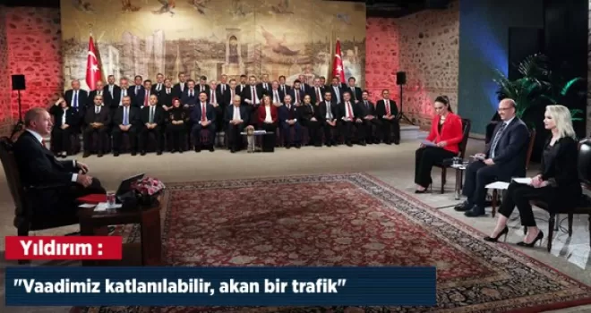 Binali Yıldırım: ''Vaadimiz katlanılabilir, akan bir trafik''
