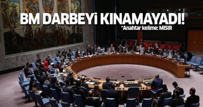 Birleşmiş Milletler Darbeyi kınamadı!