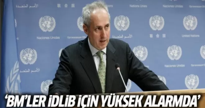 BM, İdlib İçin Yüksek Alarmda