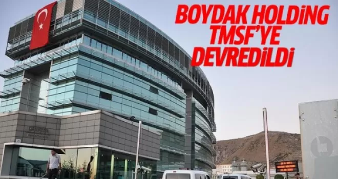 Boydak Holding TMSF'ye devredildi