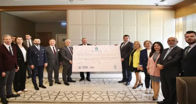 Bursa Büyükşehir ile KalDer ’İyi Niyet Bildirgesi’ imzaladı