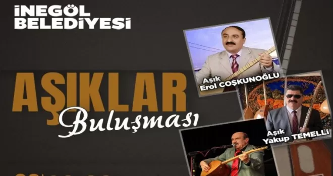 Bursa İnegöl yeni yılın ilk etkinliğinde ’Aşık’ları buluşturuyor