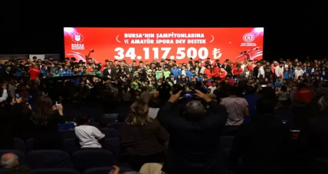 Bursa’nın şampiyonlarına ve amatör spora ’Büyük’ destek