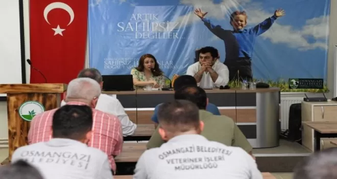 Bursa Osmangazi’de personele ’Hayvanları Koruma Kanunu’ eğitimi