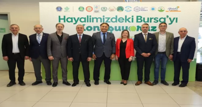 Bursalılarla Bursa’nın geleceğini şekillendirecekler