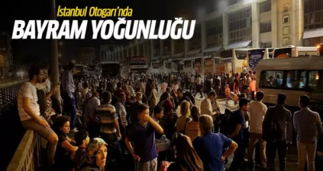 Büyük İstanbul Otogarı'nda bayram yoğunluğu