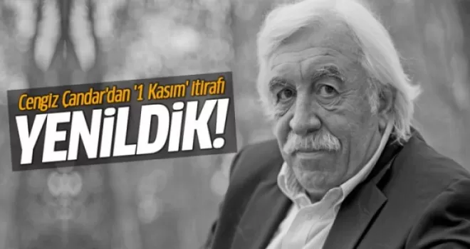 Cengiz Çandar'dan '1 Kasım' itirafı!