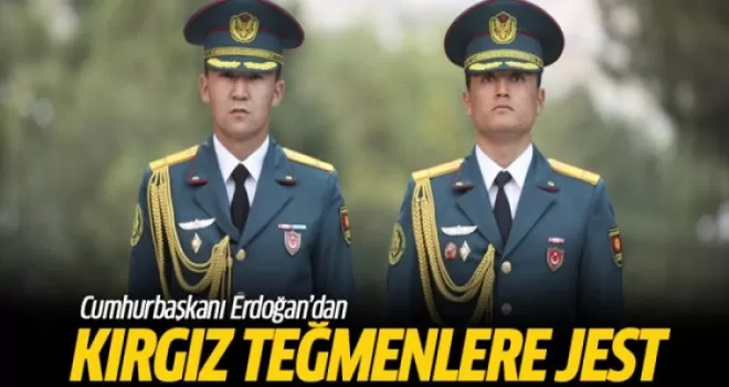 Cumhurbaşkanı Erdoğan'dan Kırgız teğmenlere jest