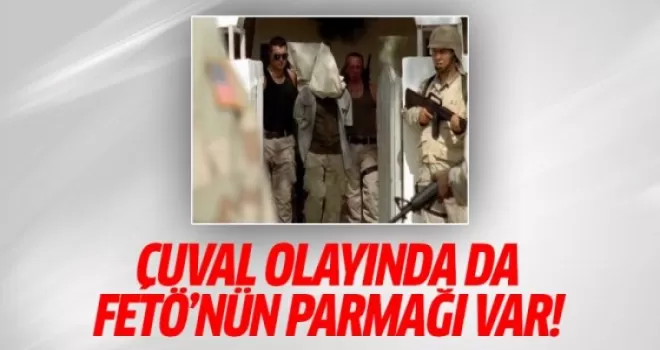 Çuval olayından da FETÖ çıktı!