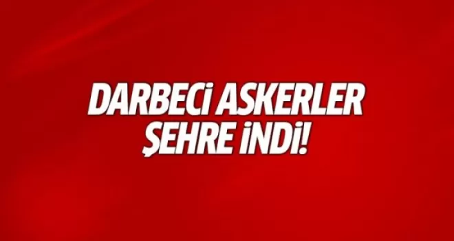Darbeci askerler ekmek almak için şehre indi