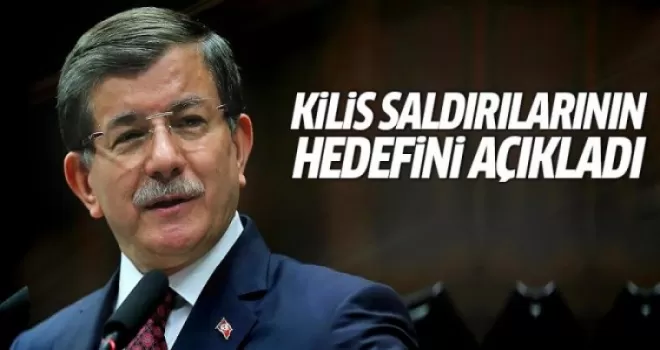 Davutoğlu, Kilis saldırılarının asıl hedefini açıkladı