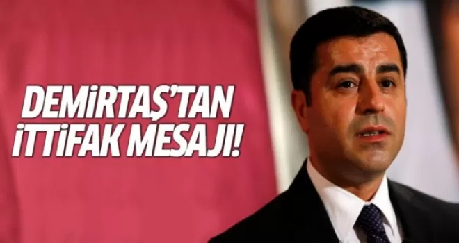 Demirtaş'tan ittifak sinyali! 2019'da...