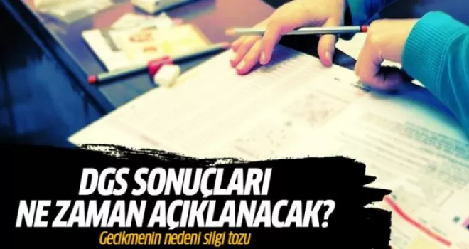 DGS sonuçları ne zaman açıklanacak? Gecikmenin nedeni silgi tozu