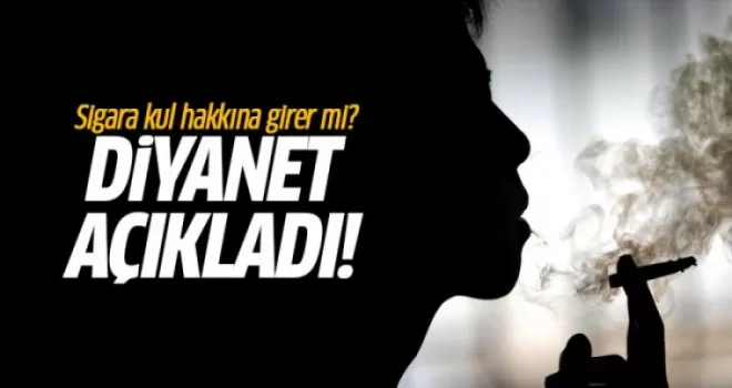 Diyanet açıkladı: Sigara kul hakkına girer mi?