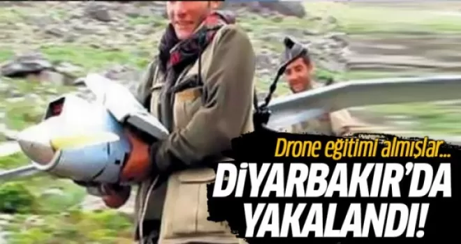 Diyarbakır'da Yakalandı! Drone Eğitimi Almışlar