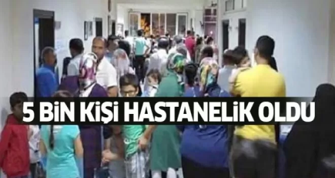 Elbistan'da 5 bin kişi zehirlendi!