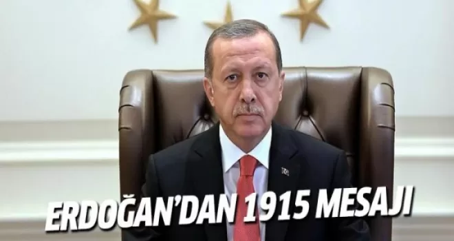 Erdoğan'dan Ateşyan'a '1915' mesajı