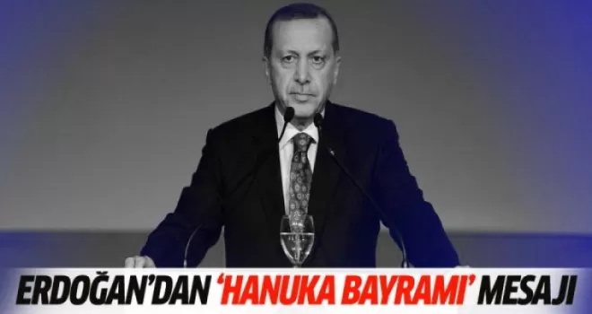 Erdoğan'dan 'Hanuka Bayramı' mesajı