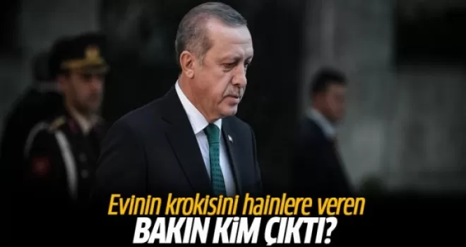 Erdoğan'ın evinin krokisini sızdıranlar bakın kim çıktı!