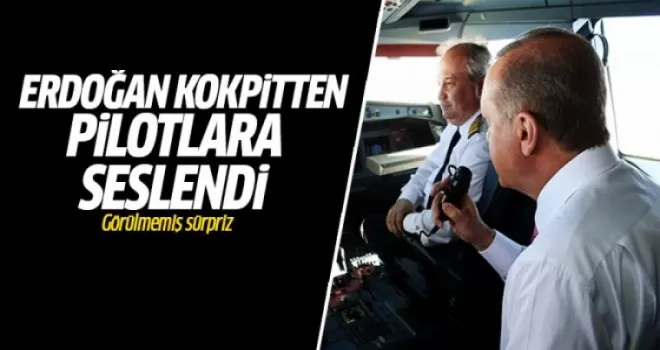 Erdoğan, kokpitte ‘Dünya Pilotlar Günü’nü kutladı