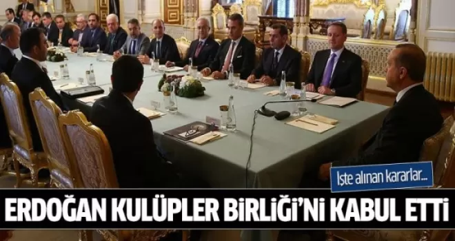 Erdoğan Kulüpler Birliği heyetini kabul etti! İşte alınan kararlar...