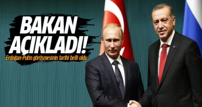 Erdoğan-Putin görüşmesinin tarihi belli oldu