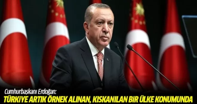 Erdoğan: Türkiye artık örnek alınan, kıskanılan bir ülke konumunda