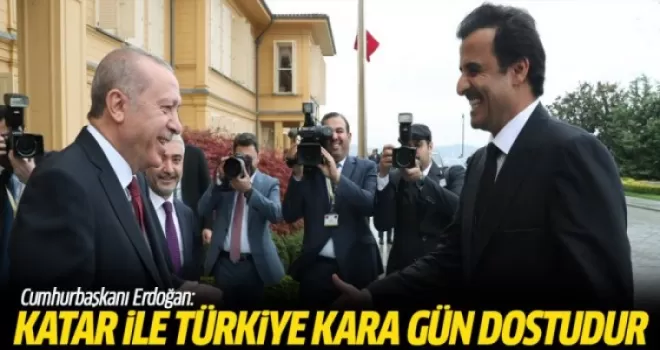 Erdoğan: Türkiye ile Katar birbirlerinin kara gün dostudur