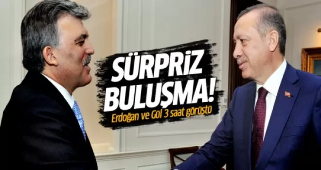 Erdoğan ve Abdullah Gül 3 saat görüştü