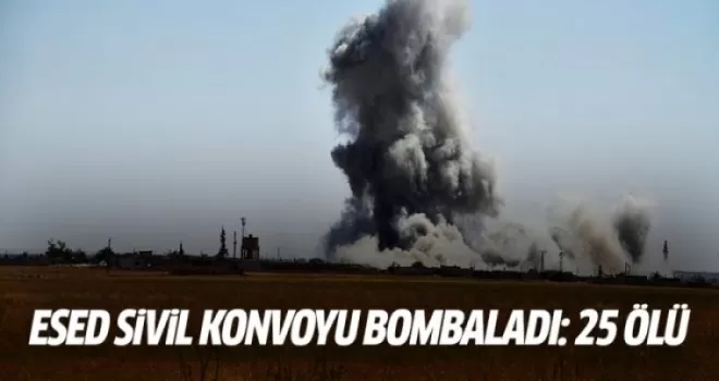 Esed rejimi sivil konvoyu bombaladı: 25 ölü