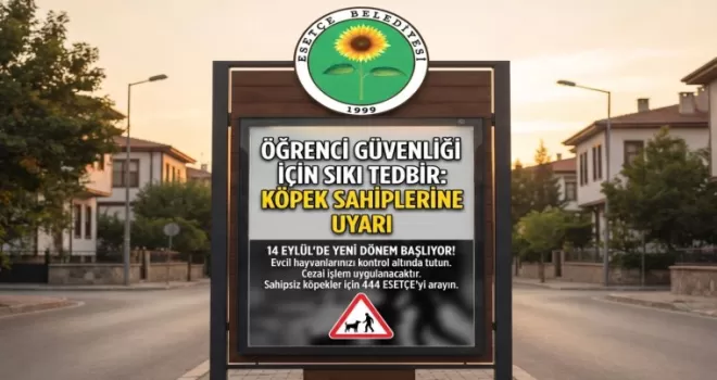 Esetçe Belediyesi’nden öğrenci güvenliğine sıkı tedbir