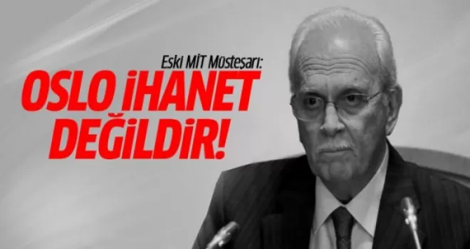 Eski MİT müsteşarı Oslo sürecini anlattı