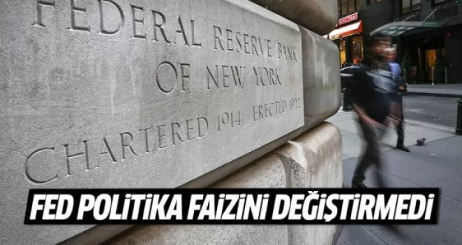 Fed politika faizini değiştirmedi