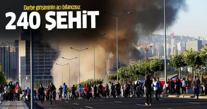 FETÖ darbe girişiminin acı tablosu: 240 şehit