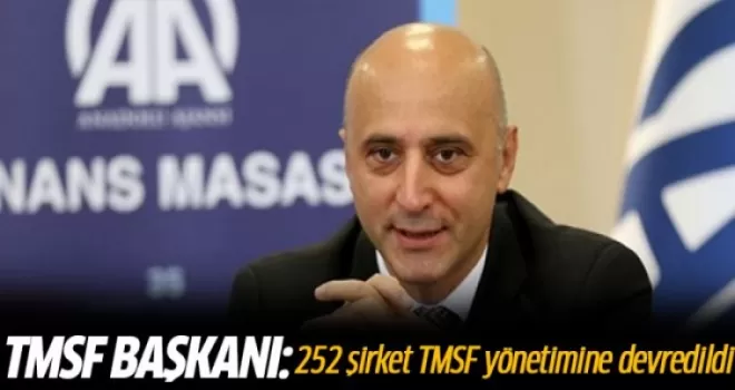 FETÖ soruşturmasında 252 şirket TMSF'ye devredildi