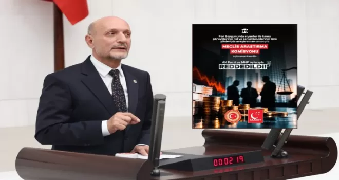 Fon krizi için Yeni Yol’un ’Araştırma Komisyonu’ önergesi reddedildi