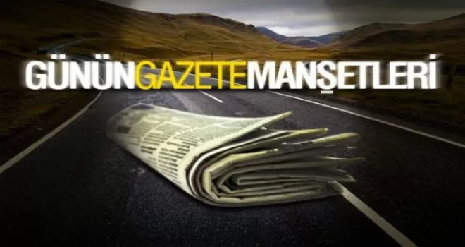 Gazete Manşetleri Oku – (30 Mayıs 2015 Cumartesi)