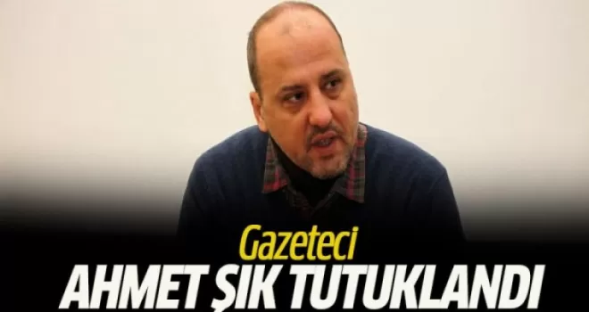 Gazeteci Ahmet Şık tutuklandı