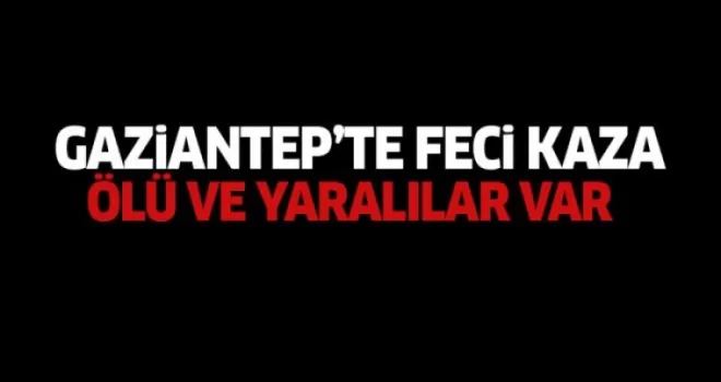 Gaziantep’te otobüs devrildi: 4 ölü, çok sayıda yaralı